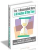Thumbnail How To Accomplish More In A Fraction Of The Time